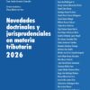 Novedades Tributarias 2026 | Doctrina DIAN y Jurisprudencia Actual